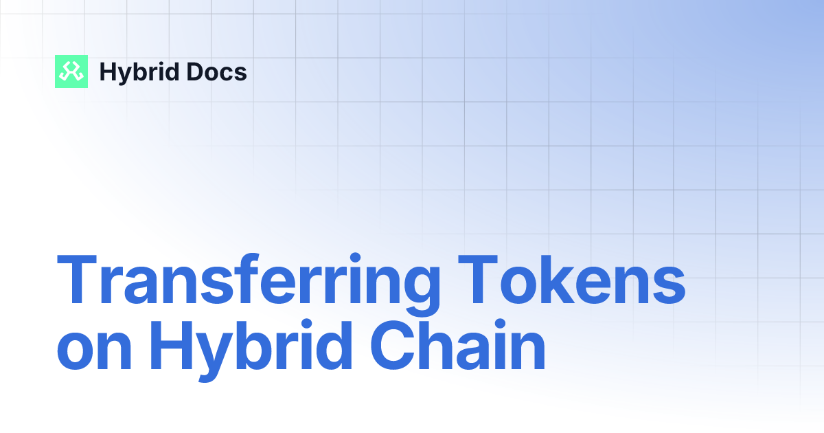 Transferring Tokens on Hybrid Chain | Hybrid Docs